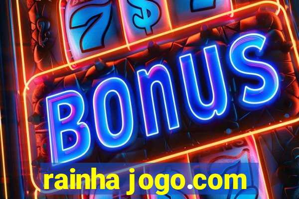 rainha jogo.com